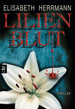 Elisabeth Herrmann: Lilienblut