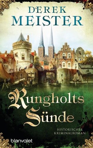 Derek Meister: Rungholts Sünde