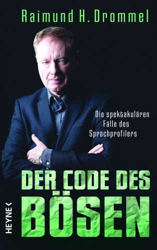 Raimund H. Drommel: Der Code des Bösen