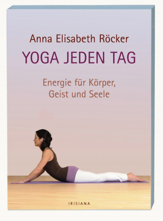 Anna Elisabeth Röcker: Yoga jeden Tag