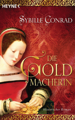 Sybille Conrad: Die Goldmacherin