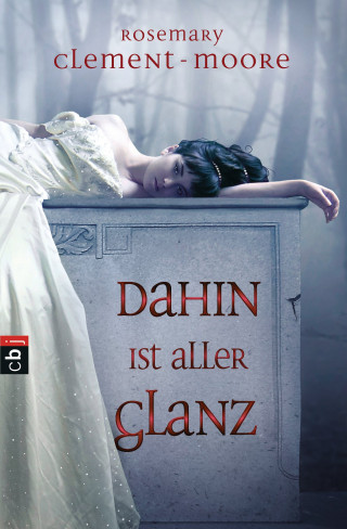 Rosemary Clement-Moore: Dahin ist aller Glanz