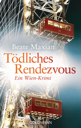 Beate Maxian: Tödliches Rendezvous