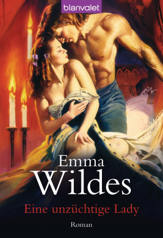 Emma Wildes: Eine unzüchtige Lady
