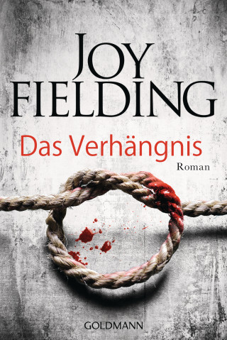 Joy Fielding: Das Verhängnis