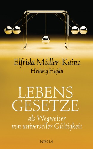 Elfrida Müller-Kainz, Hedwig Hajdu: Lebensgesetze