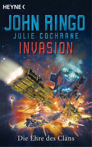 John Ringo: Invasion - Die Ehre des Clans