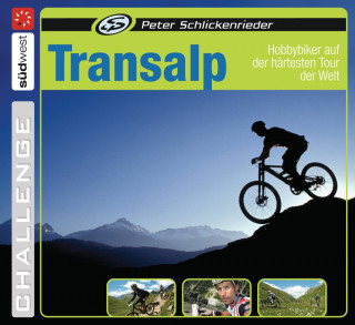 Peter Schlickenrieder: Transalp