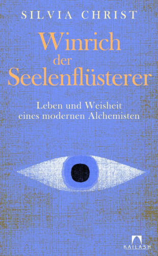 Silvia Christ: Winrich der Seelenflüsterer