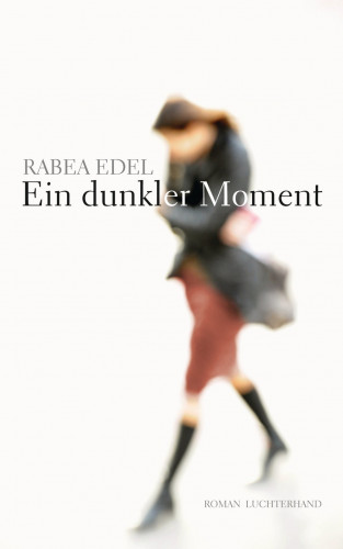Rabea Edel: Ein dunkler Moment