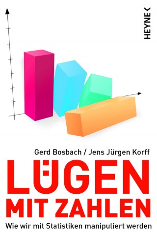 Gerd Bosbach, Jens Jürgen Korff: Lügen mit Zahlen
