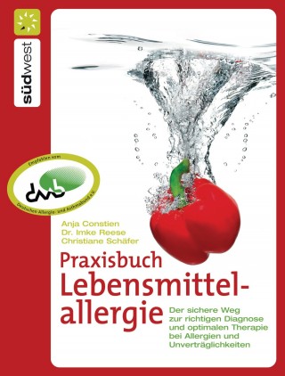 Christiane Schäfer, Anja Constien, Imke Reese: Praxisbuch Lebensmittelallergie