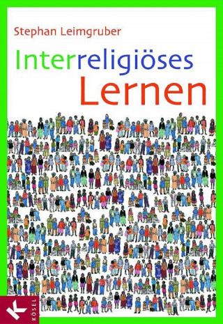 Stephan Leimgruber: Interreligiöses Lernen