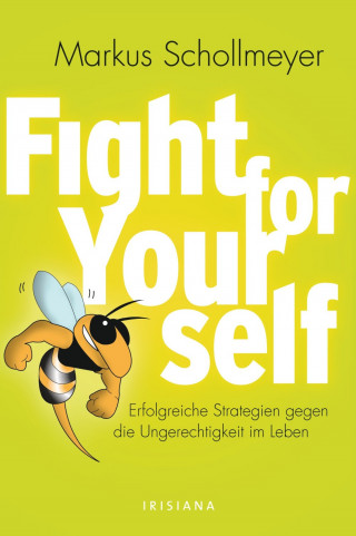 Markus Schollmeyer: Fight for Yourself