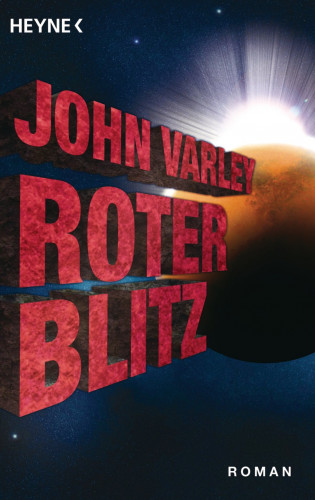 John Varley: Roter Blitz