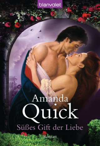 Amanda Quick: Süßes Gift der Liebe