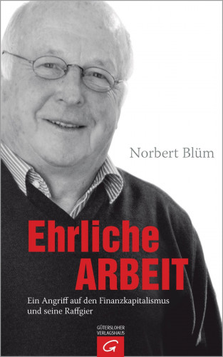 Norbert Blüm: Ehrliche Arbeit