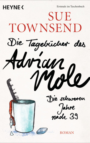 Sue Townsend: Die Tagebücher des Adrian Mole: Die schweren Jahre nach 39