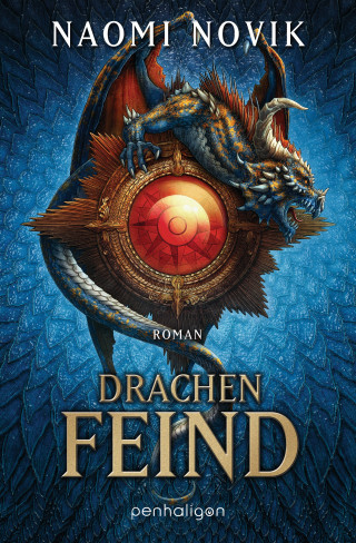 Naomi Novik: Drachenfeind