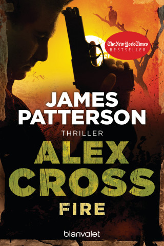 James Patterson: Fire - Alex Cross 14 -