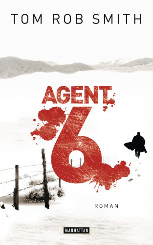 Tom Rob Smith: Agent 6