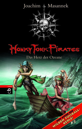 Joachim Masannek: Honky Tonk Pirates - Das Herz der Ozeane