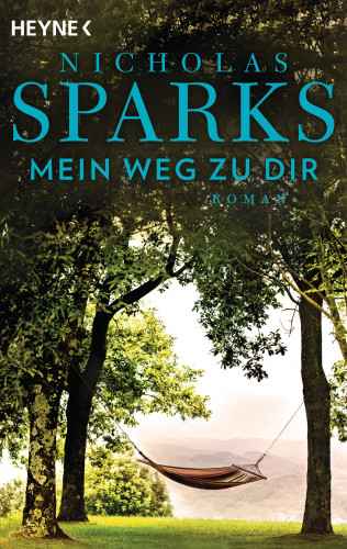 Nicholas Sparks: Mein Weg zu dir