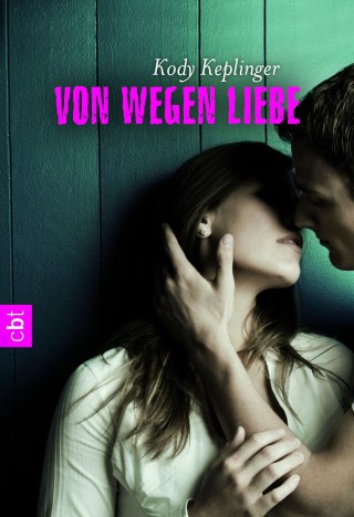 Kody Keplinger: Von wegen Liebe