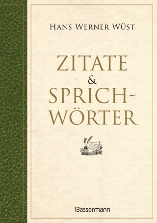 Hans Werner Wüst: Zitate & Sprichwörter