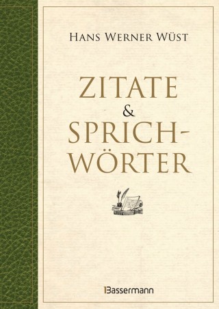 Hans Werner Wüst: Zitate & Sprichwörter