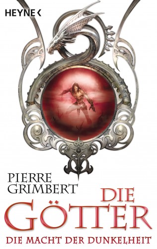 Pierre Grimbert: Die Götter - Die Macht der Dunkelheit