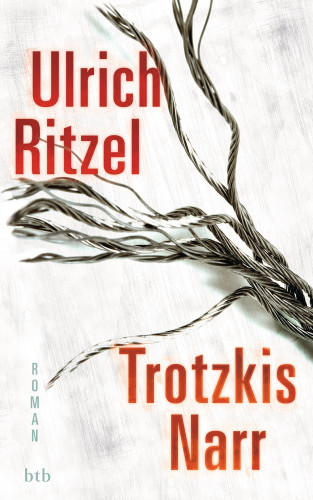 Ulrich Ritzel: Trotzkis Narr