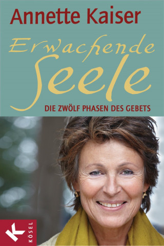 Annette Kaiser: Erwachende Seele