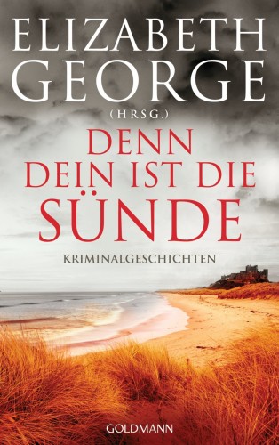 Elizabeth George: Denn dein ist die Sünde