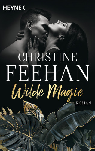 Christine Feehan: Wilde Magie