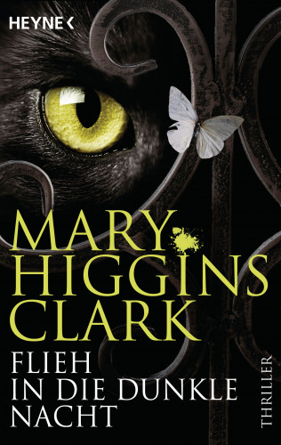 Mary Higgins Clark: Flieh in die dunkle Nacht