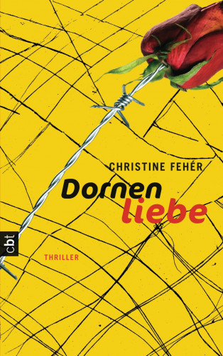 Christine Fehér: Dornenliebe