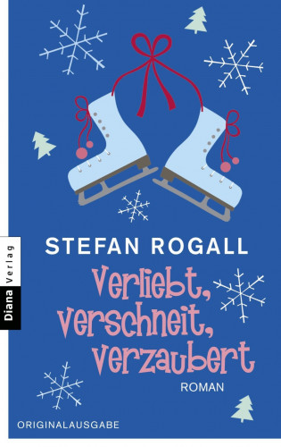 Stefan Rogall: Verliebt, verschneit, verzaubert
