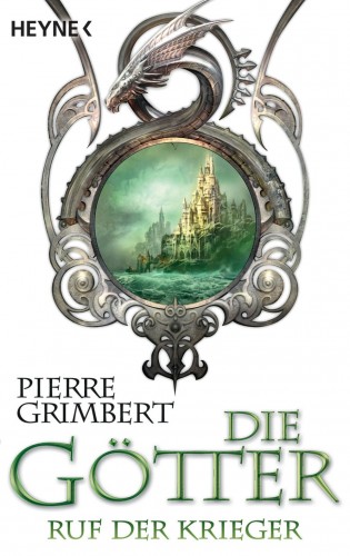 Pierre Grimbert: Die Götter - Ruf der Krieger