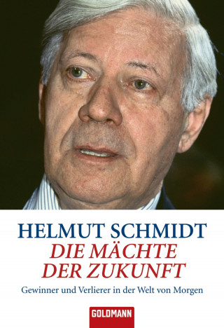 Helmut Schmidt: Die Mächte der Zukunft