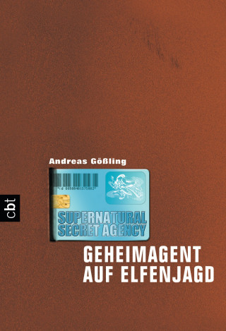 Andreas Gößling: Supernatural Secret Agency - Geheimagent auf Elfenjagd