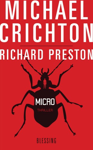 Michael Crichton, Richard Preston: Micro