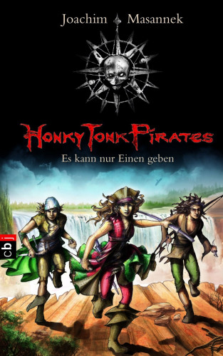 Joachim Masannek: Honky Tonk Pirates - Es kann nur einen geben