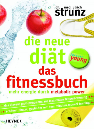 Dr. Ulrich Strunz: Die neue Diät – Das Fitnessbuch
