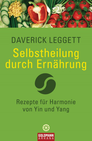 Daverick Leggett: Selbstheilung durch Ernährung