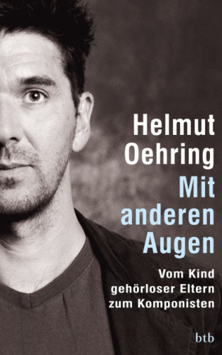 Helmut Oehring: Mit anderen Augen