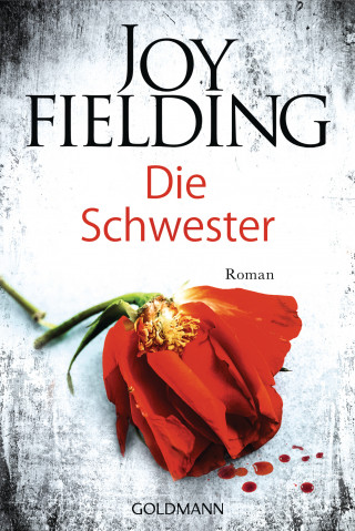 Joy Fielding: Die Schwester