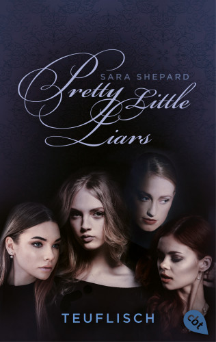 Sara Shepard: Pretty Little Liars - Teuflisch