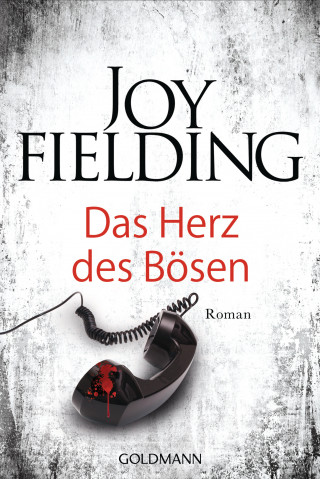 Joy Fielding: Das Herz des Bösen