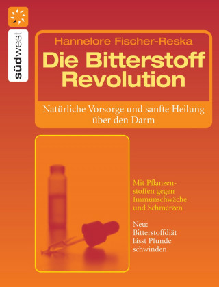 Hannelore Fischer-Reska: Die Bitterstoff-Revolution